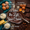 Book Bundle - Bake the Life You Crave Book & Companion Guide
